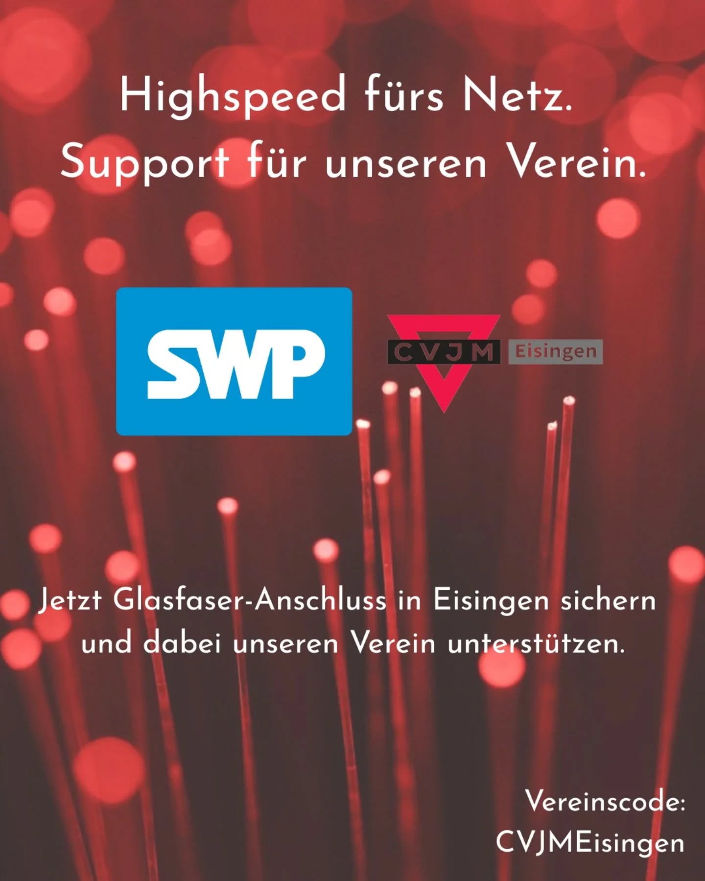 🚀 Großartige Neuigkeiten!
Dank unserer Kooperation mit den Stadtwerken Pforzheim könnt ihr unseren Verein jetzt ganz einfach unterstützen – und zwar, indem ihr euch für Glasfaser entscheidet!
💡 So geht’s:
Verwendet bei eurem Glasfaserabschluss einfach unseren Vereinscode CVJMEisingen (Groß- und Kleinschreibung beachten!) unter
https://www.stadtwerke-pforzheim.de/swp-maxteam/
Für jeden abgeschlossenen Vertrag erhält unser Verein einen Zuschuss von 15€.
💪 Warum mitmachen?
- Schnellstes Internet für unsere Region
- Direkte Unterstützung für unseren Verein
- Mehr Möglichkeiten für zukünftige Projekte
Lasst uns gemeinsam etwas bewegen!
#GlasfaserFürDenVerein #cvjmeisingen #GemeinsamStark #ZukunftMitGlasfaser #SWPMaxTeam